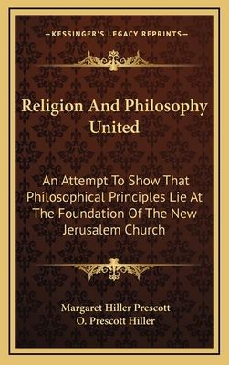 Religion And Philosophy United: An Attempt To S... 1168887062 Book Cover