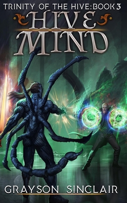 Hive Mind: A Dark Fantasy LitRPG 1989994725 Book Cover