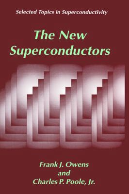 The New Superconductors 030645453X Book Cover