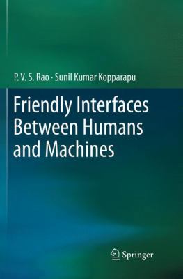 Friendly Interfaces Between Humans and Machines 9811346747 Book Cover