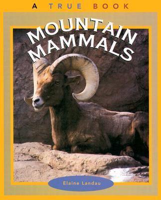 Mountain Mammals 0516200402 Book Cover