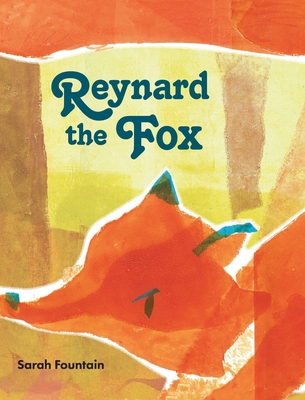 Reynard the Fox 1916475728 Book Cover