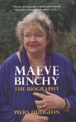 Maeve Binchy: The Biography 1849546959 Book Cover