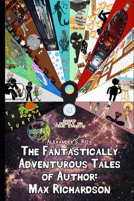 The Fantastically Adventurous Tales of Author: ... B0CCXMSKTT Book Cover