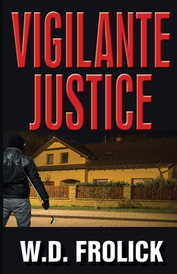 Vigilante Justice 1775195899 Book Cover