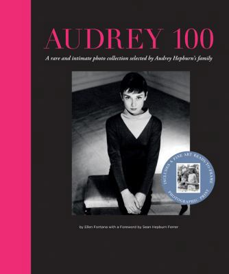Audrey 100: A Rare and Intimate Photo Collectio... 1402778368 Book Cover