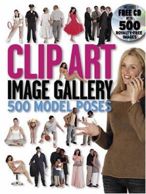 Clip Art Image Gallery: 500 Model Poses 0764178288 Book Cover