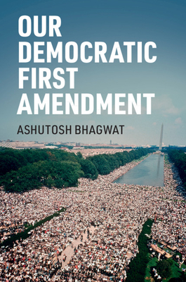 Our Democratic First Amendment 1108723675 Book Cover