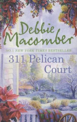 311 Pelican Court. Debbie Macomber 0778302962 Book Cover