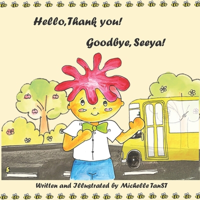 Hello, Thank you! Goodbye, Seeya! B0728F2F5Q Book Cover