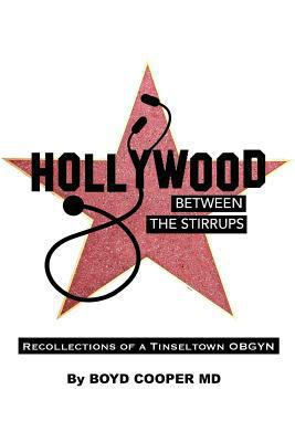 Hollywood Between the Stirrups: Recollections o... 1974338800 Book Cover