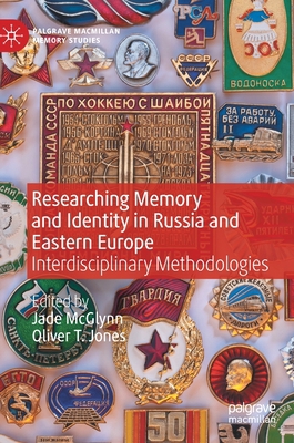 Researching Memory and Identity in Russia and E... 3030999130 Book Cover