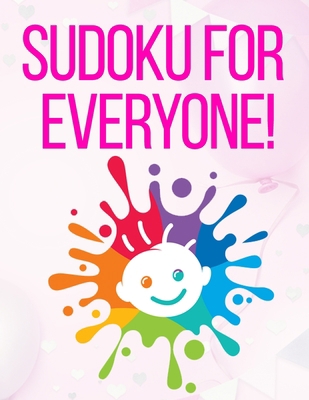 Sudoku for Everyone: valentines day books for k... B0849YL7NX Book Cover