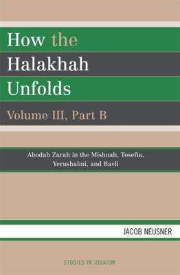 How the Halakhah Unfolds 0761836187 Book Cover