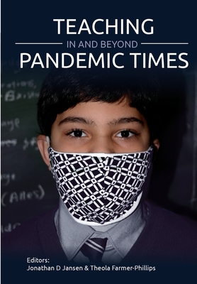 Teaching In and Beyond Pandemic Times 1928314015 Book Cover