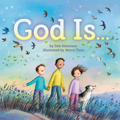 God Is . . . 0593888480 Book Cover