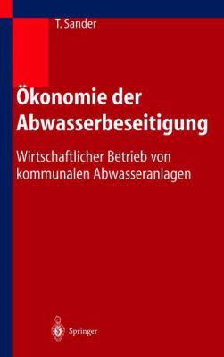 Ökonomie Der Abwasserbeseitigung: Wirtschaftlic... [German] 3642624626 Book Cover