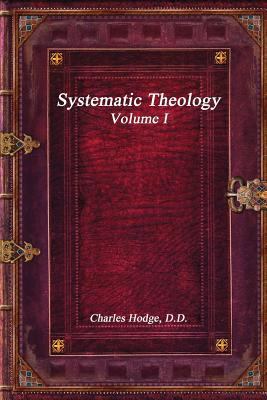 Systematic Theology Volume I 1520401795 Book Cover