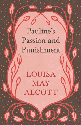 Pauline's Passion and Punishment 1528714210 Book Cover