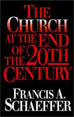 The Church at the End of the Twentieth Century 0891077898 Book Cover
