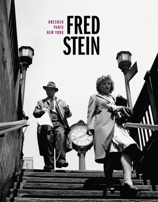 Fred Stein: Dresden - Paris - New York [German] 3954983656 Book Cover