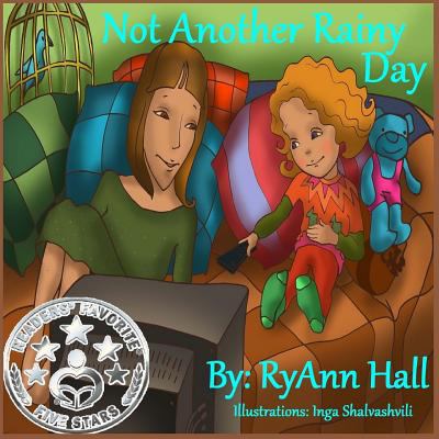 Not Another Rainy Day: Children's Book 1497364108 Book Cover