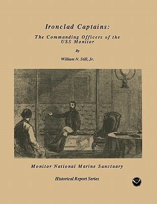 Ironclad Captains: The Commanding Officers of t... 1907521682 Book Cover