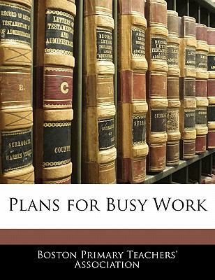 Plans for Busy Work 1141644045 Book Cover