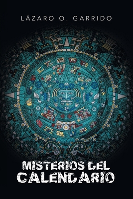 Misterios Del Calendario [Spanish] 1506531679 Book Cover
