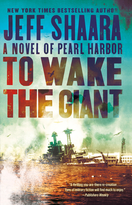 To Wake the Giant: A Novel of Pearl Harbor 0593129644 Book Cover