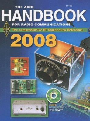 The ARRL Handbook for Radio Communications 2008 0872591018 Book Cover