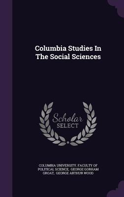 Columbia Studies in the Social Sciences 1354120000 Book Cover