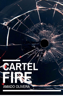 Cartel Fire B0F8YPGFHJ Book Cover