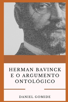 Herman Bavinck e o argumento ontológico [Portuguese] B093RLBVG4 Book Cover