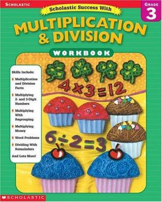 Scholastic Success With: Multiplication & Divis... 0439445035 Book Cover