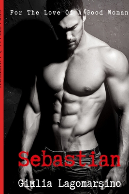 Sebastian: A Mystery Romance 1976798930 Book Cover