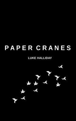 Paper Cranes and The Things We Lost Along The Way 9395755318 Book Cover