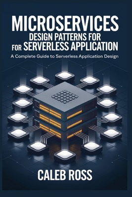 Microservices Design Patterns For Serverless Ap... B0DNHPPC3Z Book Cover