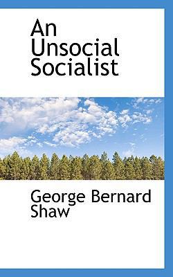 An Unsocial Socialist 1116248468 Book Cover