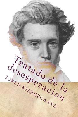 Tratado de la desesperacion (Spanish Edition) [Spanish] 1533005834 Book Cover