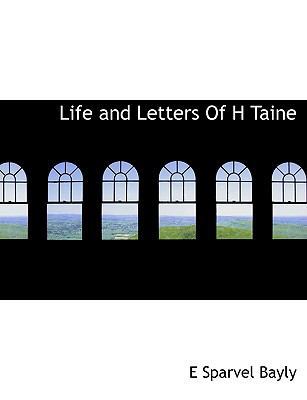 Life and Letters of H Taine 1116133768 Book Cover