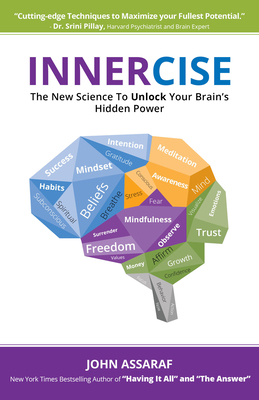 Innercise: The New Science to Unlock Your Brain... 1947637827 Book Cover