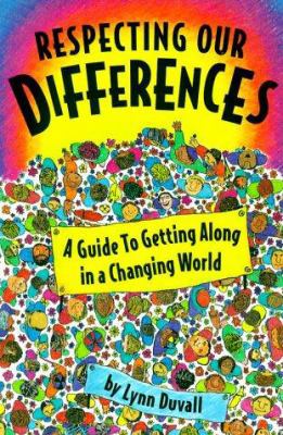 Respecting Our Differences: A Guide to Getting ... 0915793725 Book Cover