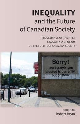 Inequality and the Future of Canadian Society: ... 1772441430 Book Cover