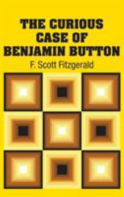 The Curious Case of Benjamin Button 1613825307 Book Cover