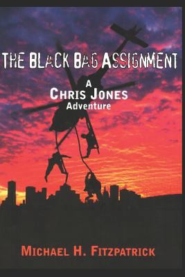 The Black Bag Assignment: A Chris Jones Adventure 1980599408 Book Cover