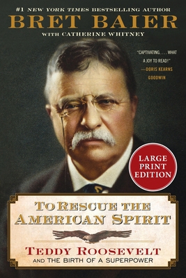 To Rescue the American Spirit: Teddy Roosevelt ... [Large Print] 0063455846 Book Cover