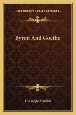 Byron And Goethe 116285782X Book Cover