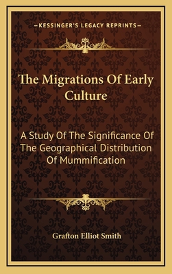 The Migrations of Early Culture: A Study of the... 116351117X Book Cover