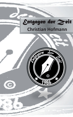 Entgegen der Zeit [German] 3751908277 Book Cover